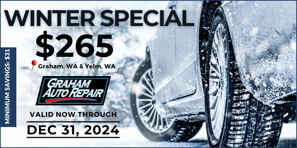 Prepare your vehicle for winter driving with our Winter Package Savings at Graham Auto Repair in Graham, WA and Yelm, WA